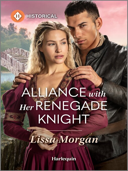 Title details for Alliance with Her Renegade Knight by Lissa Morgan - Available